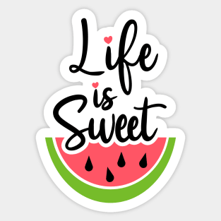 Life is Sweet Watermelon Sticker